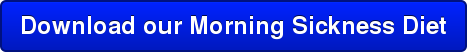 Download our Morning Sickness Diet